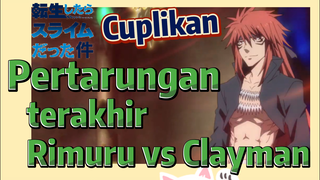 [Slime]Cuplikan | Pertarungan terakhir - Rimuru vs Clayman