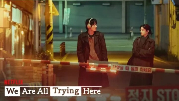 (Eps.4) We Are All Trying Here (2026) Sub Indo