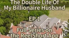 The Double Life of My Billionaire Husband ❤️ Part 1 #cttovideo