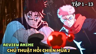 Chú Thuật Hồi Chiến Mùa 2 | Tập 1 - 13 |  Anime: Jujutsu Kaisen SS2 | Tóm Tắt Anime