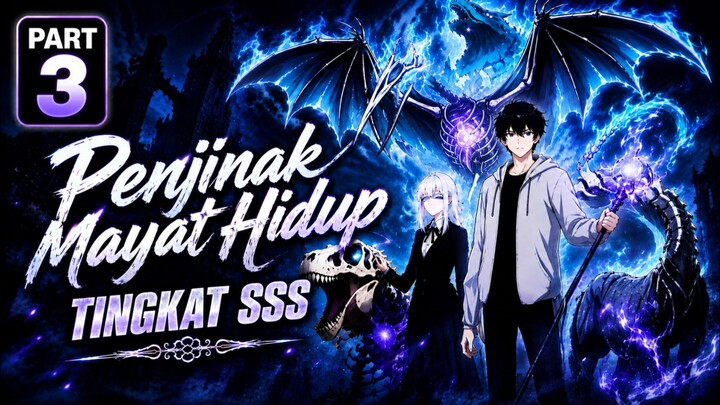 Penjinak Mayat Hidup Tingkat SSS (Dub indo) #Part3