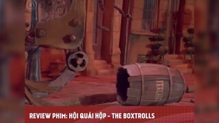 HỘI QUÁI HỘP - THE BOXTROLLS tập cuối