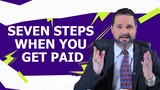 7 Smart Steps to Take When You Get Paid!