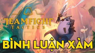 3 phút bình luận xàm về bộ môn Đấu Trường Chân Lý | Team Fight Tactics