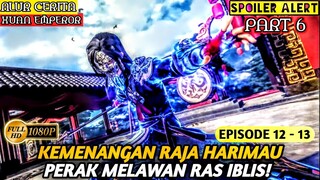 PERTEMPURAN MELAWAN RAS IBLIS SURGAWI  - Alur Cerita Film Animasi Donghua Xuan Emperor PART 6