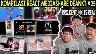 KOMPILASI REACT MEDIASHARE DEANKT #25 - RRQ KENTUNG IS REAL