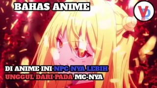 NPC-NYA JAUH LEBIH UNGGUL!!! [BAHAS ANIME]