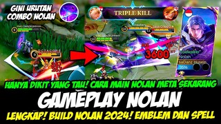 TIPS COMBO NOLAN META SEKARANG❗CARA MAIN NOLAN TERBARU❗BUILD NOLAN TERSAKIT 2024❗GAMEPLAY NOLAN MLBB