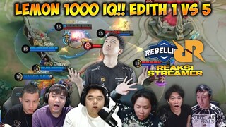 【REAKSI STREAMER】RRQ LEMON 1000 IQ Lagi!! EDITH Montage 1 vs. 5 Lawan REBELLION ZION MPL ID S11