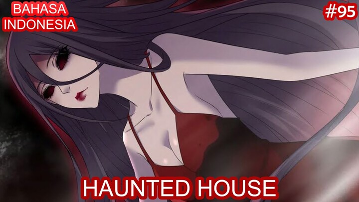 Haunted House | #95 | Bahasa Indonesia