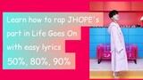 How to rap JHOPE's part in "Life Goes On" EASY LYRICS (50% SLOWMO TUTORIAL)