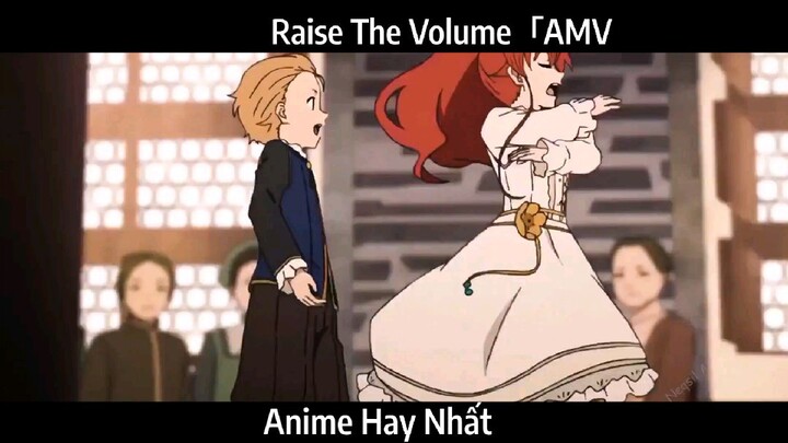 Raise The Volume「AMV Hay Nhất