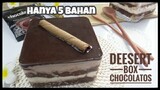 MODAL 5 BAHAN SAJA !! IDE JUALAN CHOCOLATOS DEESERT BOX ENAK BANGET