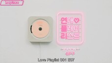 S1EP.07 Love Playlist