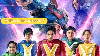 Voltes Lima episode 7