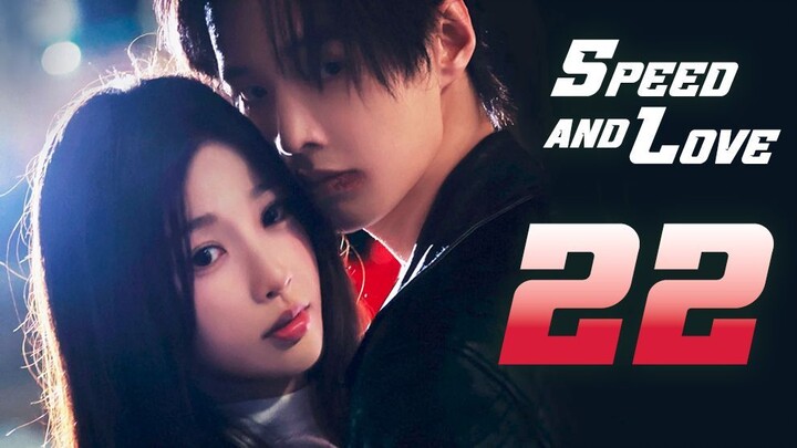 ᴇᴘꜱ. 22 Speed and Love [ᴇɴɢ ꜱᴜʙ]
