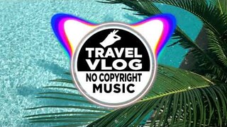 Travel Vlog Music | MBB - Arrival | Travel Vlog Background Music | Vlog No Copyright Music