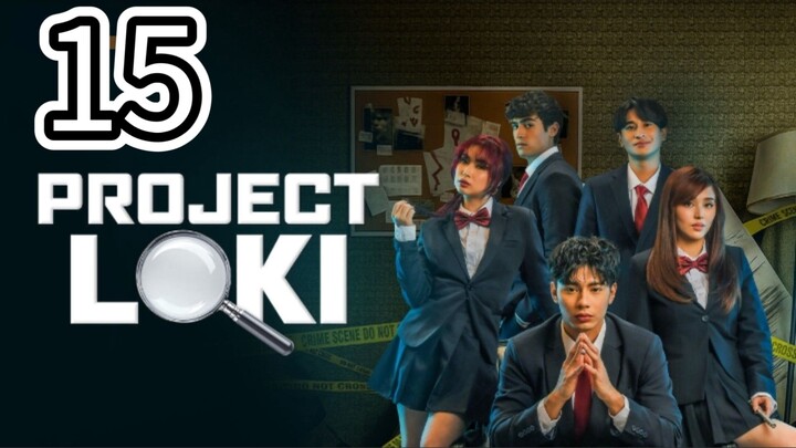 🇵🇭 Project LOKI- ENGLISH Sub Episode 15