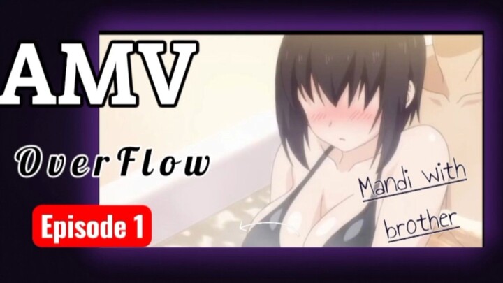 Mandi denganmu ... OverFlow [AMV] no sensor +18 Hita Milky