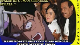 apakah ini cuman kebetulan ? kasus kopi sianida yang mirip dengan cerita detektif conan