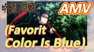 [มหาเวทย์ผนึกมาร] AMV | (Favorit Color Is Blue) ยืนหนึ่งอย่างยอดเยี่ยม