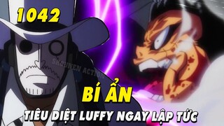 Bí ẩn mệnh lệnh tiêu diệt Luffy , Sức mạnh tiềm ẩn huỷ diệt Chính Phủ [ One Piece 1042+ ]