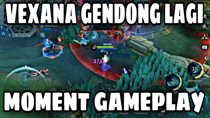 MOMENT VEXANA GENDONG LAGI DI MLBB