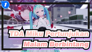 [Miku TDA | MMD | 4K/60f] Pertunjukan Malam Berbintang_1