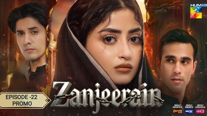 Zanjeerain Episode 22 PROMO | ft. Sajal Aly, Ameer Gilani & Danyal Zafar