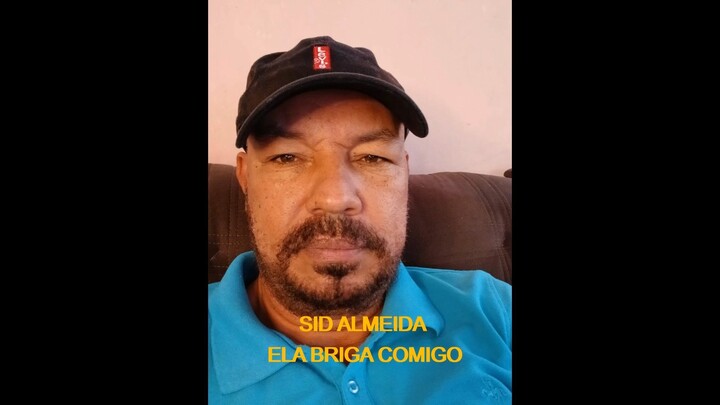 ELA BRIGA COMIGO - SID ALMEIDA