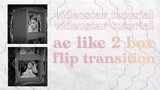 ae-like 2-box smooth flip transition [3D] | videostar tutorial