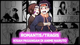 DARI YANG TERAGIS SAMPAI YANG ROMANTIS | PASANGAN TERBAIK DI ANIME NARUTO