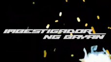 Imbestigador ng bayan series 2 episode 1