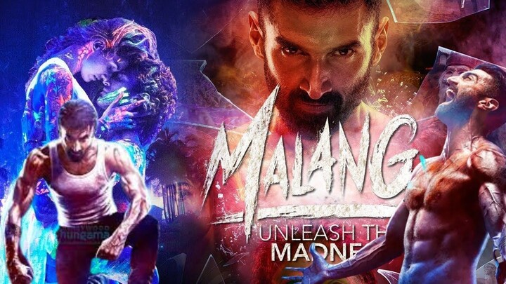 Malang [Hindi]-full movie Aditya Roy Kapur, Disha Patani, Anil Kapoor, Kunal Kemmu | Mohit Suri | 7