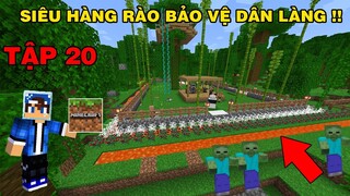 SINH TỒN TRONG RỪNG TẬP 20 | Nâng Cấp Siêu Hàng Rào Bảo Vệ Dân Làng | Trong Minecraft Pe..!!