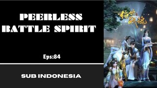 [PEERLESS BATTLE SPIRIT] Eps:84