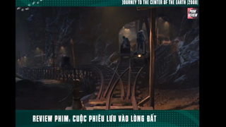 [Review Phim] Cuộc phiêu lưu vào lòng đất  p3- Journey