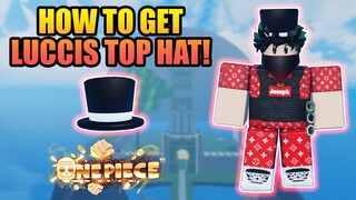 How To Get Luccis Top Hat in A One Piece Game