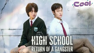 High School Return Of a Gangster || Subtitle Bahasa Indonesia||| E1