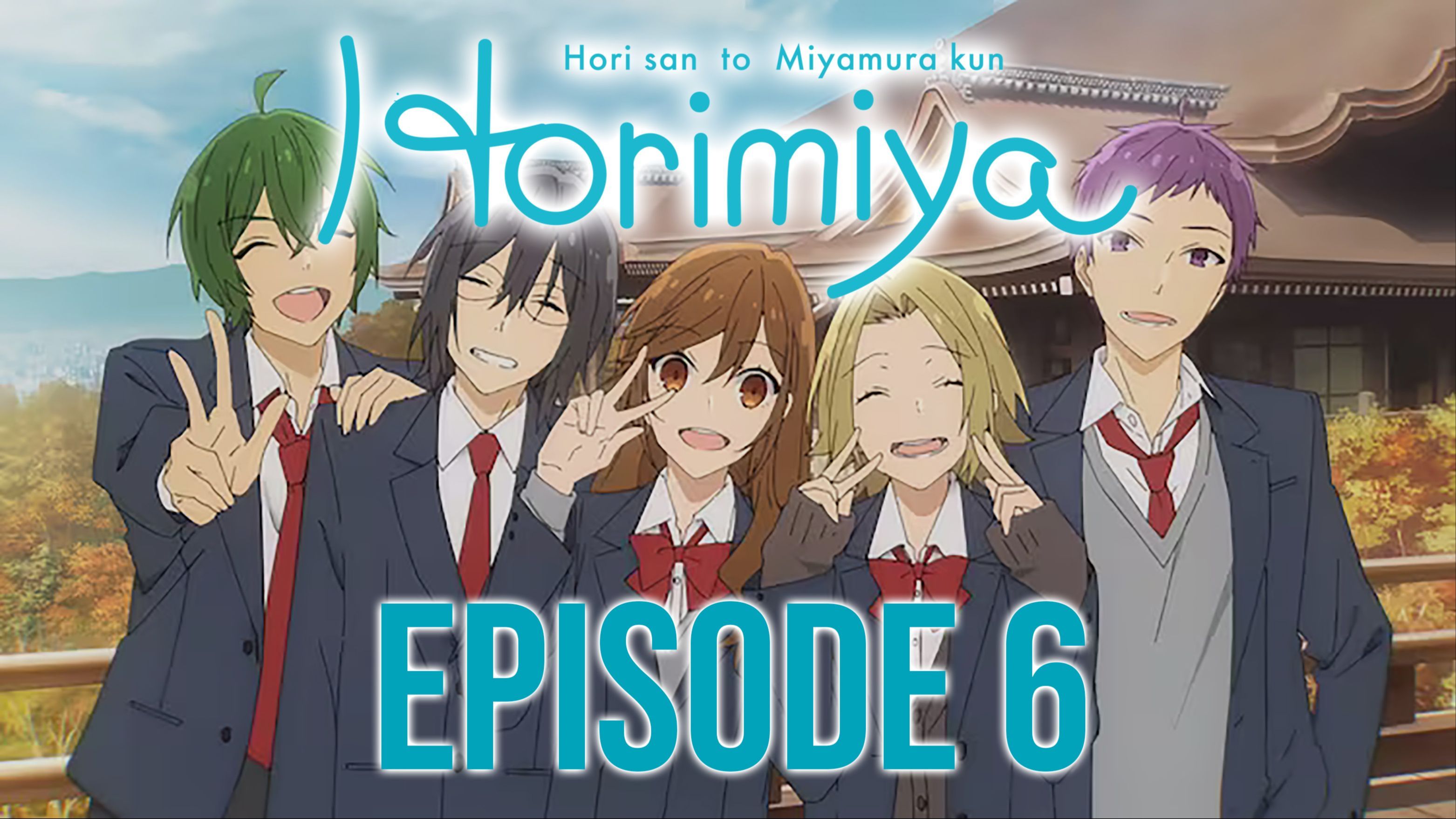 Horimiya 📺 #Cap 6 📷🤩 #Anime 🔖
