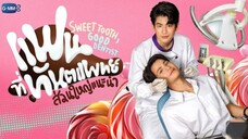 [ Thai BL ] - Sweet Tooth : Good Dentist - Teaser