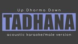 TADHANA Up Dharma Down (Male Version Acoustic Karaoke)