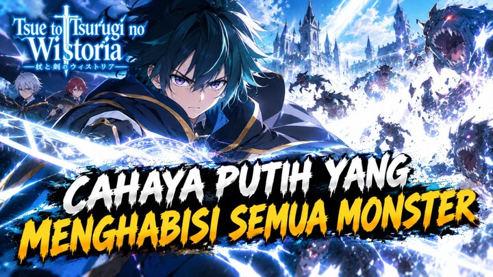 Cahaya Putih Yang Menghabisi Semua Monster