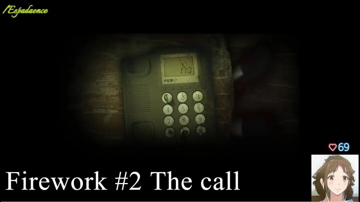 FIREWORK - playthrough. pt 02_ the call