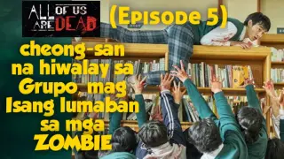ALL OF US ARE DEAD( EPISODE 5) HD TAGALOG RECAP