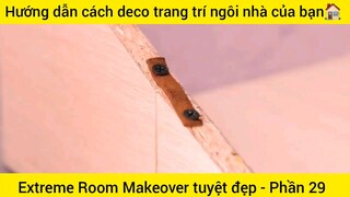 Hướng dẫn cách deco trang trí ngôi nhà của bạn #29