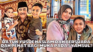 Datuk Yusof Haslam Bersuara Dah Penat Bagi Muka Pada Syamsul!?