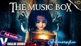 THE MUSIC BOX  | HORROR_MOVIE| TAGALOG DUBBED HD MOVIE