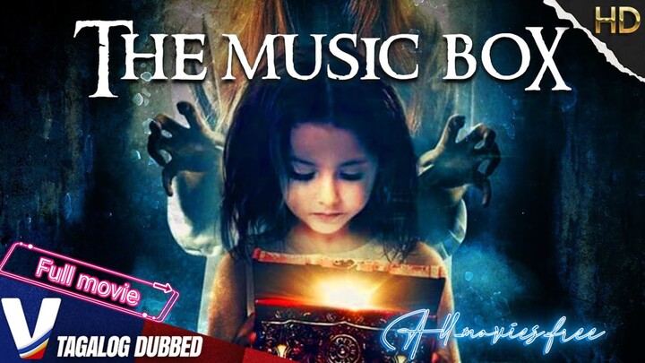 THE MUSIC BOX  | HORROR_MOVIE| TAGALOG DUBBED HD MOVIE