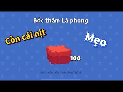 Mở 100 Hộp Lá Phong, Mẹo "không mất tiền sao" khi bắt lá phong | PLAY TOGETHER